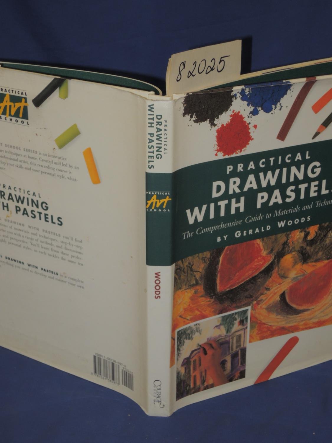 Practical Drawing With Pastels: The Comprehensive Guide to Materials and Techniques,Used
