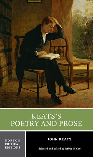 Keats'S Poetry And Prose: A Norton Critical Edition (Norton Critical Editions),New