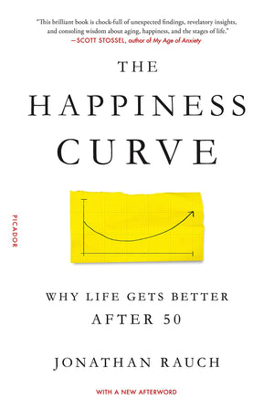 The Happiness Curve: Why Life Gets Better After 50,Used