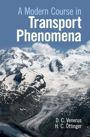 A Modern Course in Transport Phenomena,Used