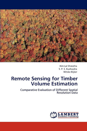 Remote Sensing for Timber Volume Estimation: Comparative Evaluation of Different Spatial Resolution Data,Used