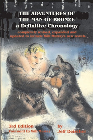 The Adventures Of The Man Of Bronze: A Definitive Chronology, 3Rd Edition,Used