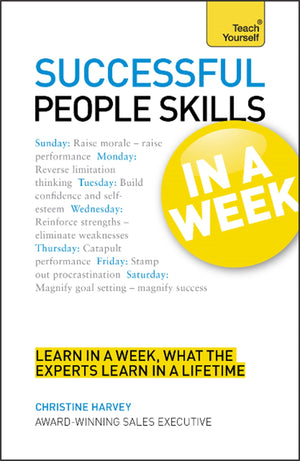 Successful People Skills In A Week: A Teach Yourself Guide,Used
