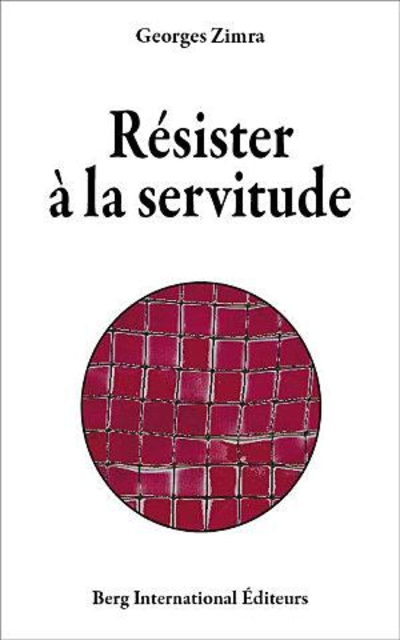 Rsister  la servitude,Used