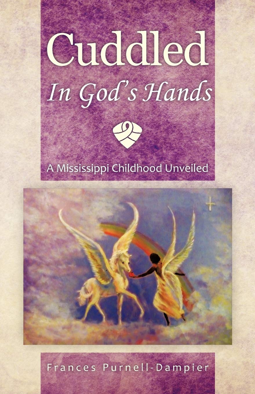 Cuddled in God's Hands: A Mississippi Childhood Unveiled,New