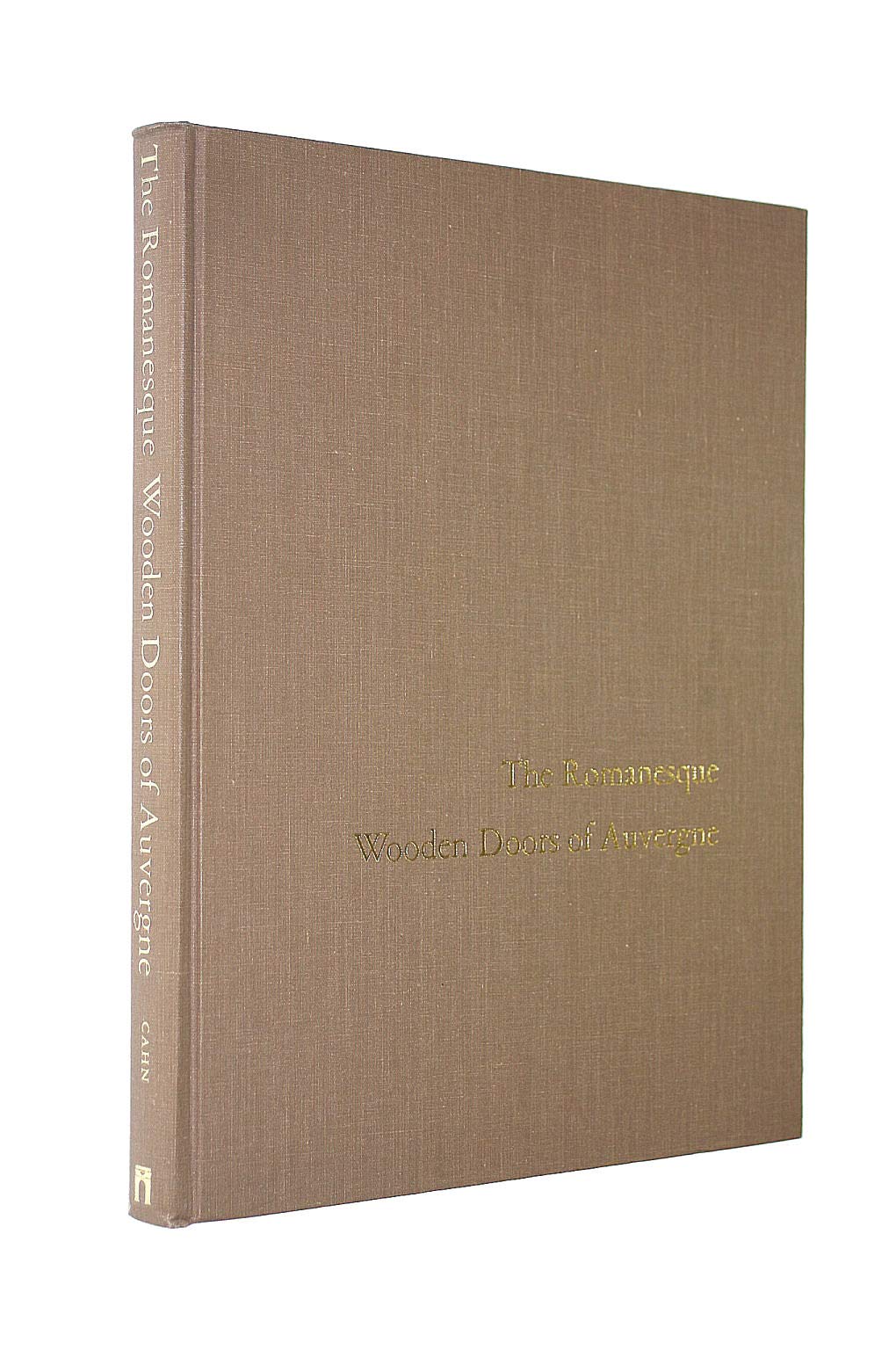 The Romanesque wooden doors of Auvergne (Monographs on archaeology and fine arts),Used