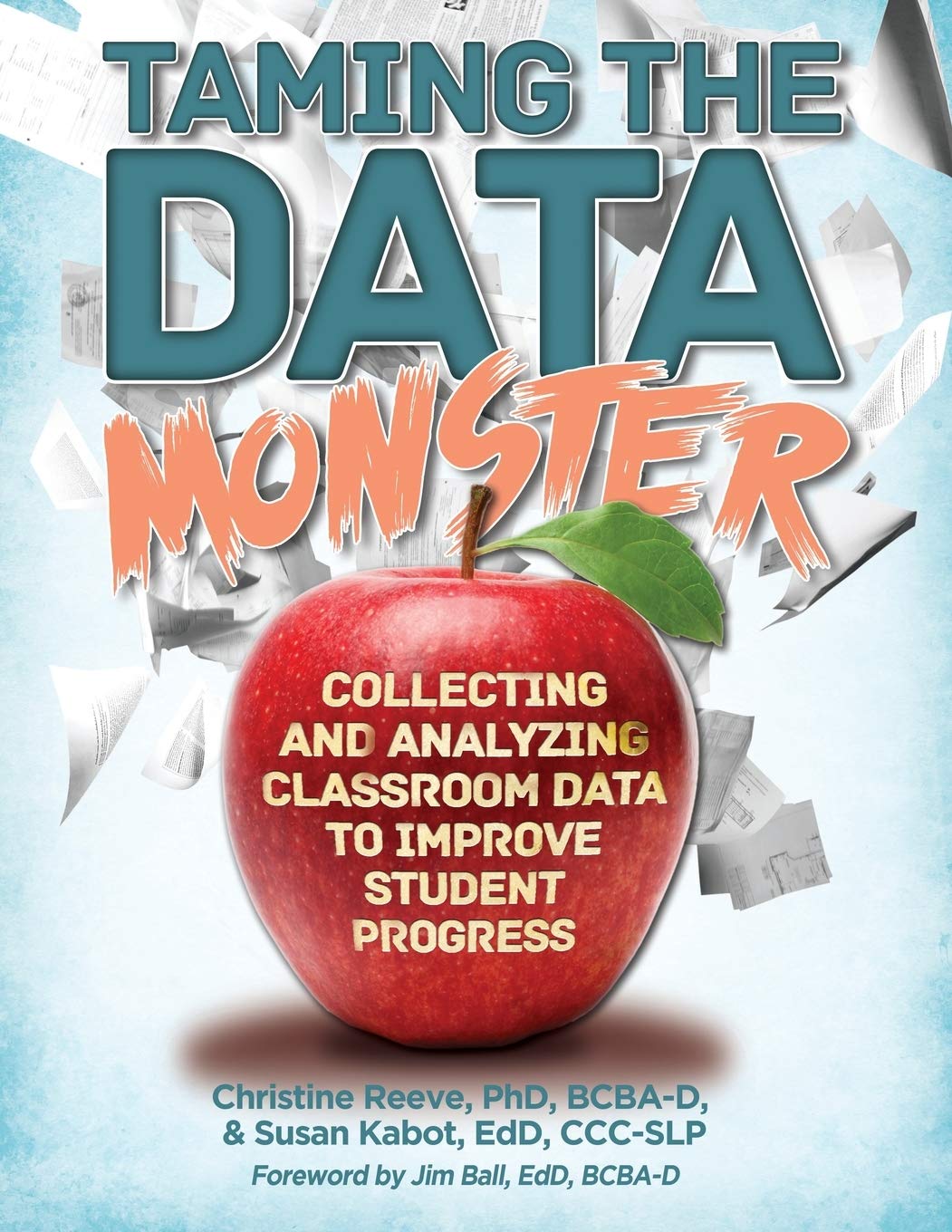 Taming The Data Monster: Collecting And Analyzing Classroom Data To Improve Student Progress
