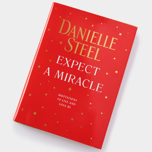 Expect A Miracle: Quotations To Live And Love By,New