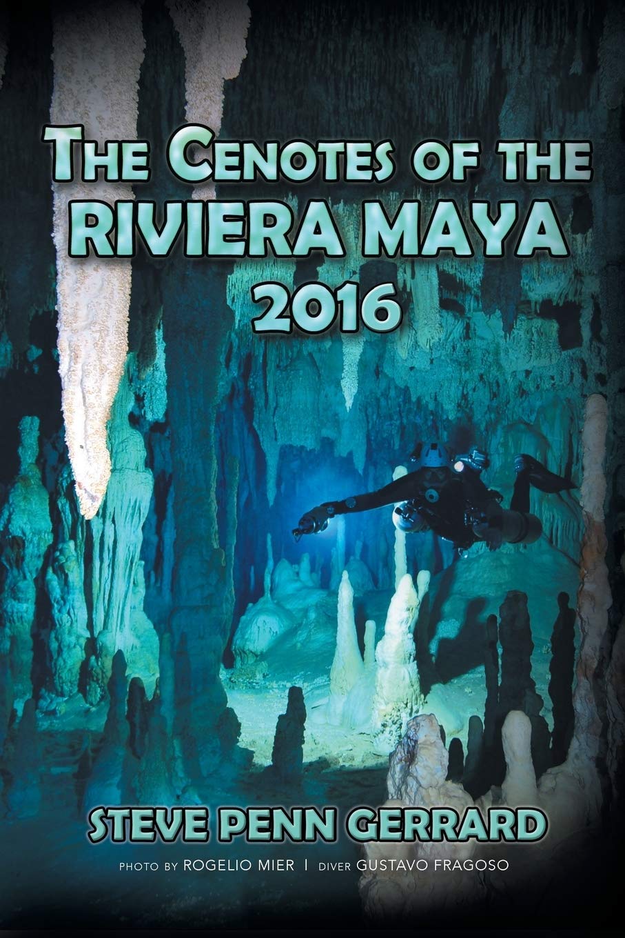 The Cenotes of the Riviera Maya 2016,Used