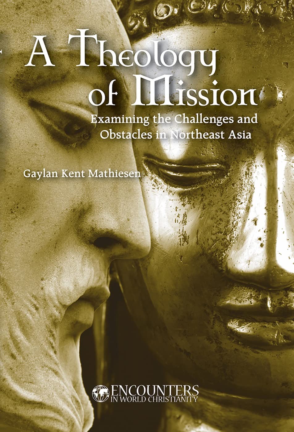 A Theology Of Mission: Challenges and Oportunities in Northeast Asia,Used