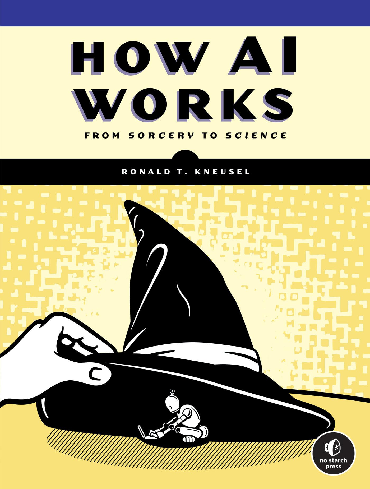 How Ai Works: From Sorcery To Science,Used