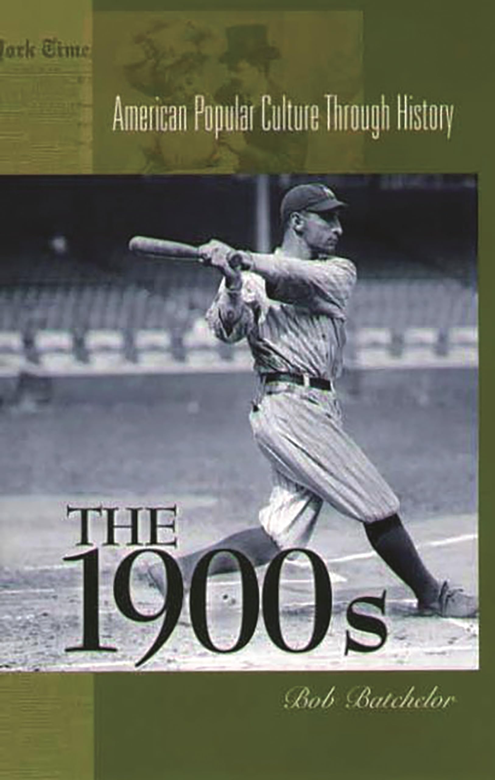The 1900S: (American Popular Culture Through History),Used