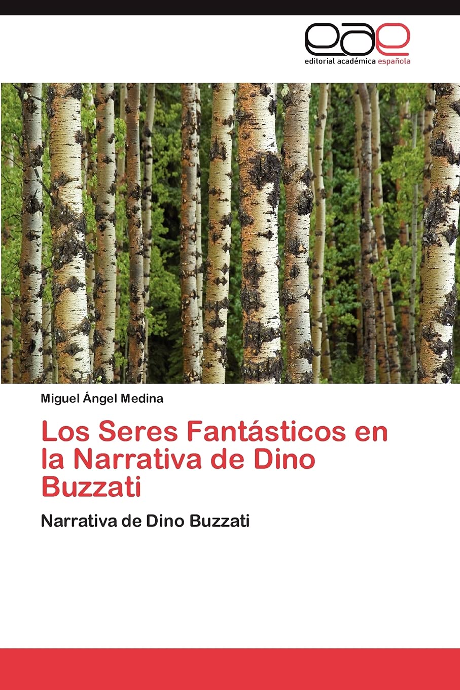 Los Seres Fantsticos en la Narrativa de Dino Buzzati: Narrativa de Dino Buzzati (Spanish Edition),Used