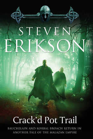 Crack'D Pot Trail: A Malazan Tale Of Bauchelain And Korbal Broach (Malazan Book Of The Fallen),New