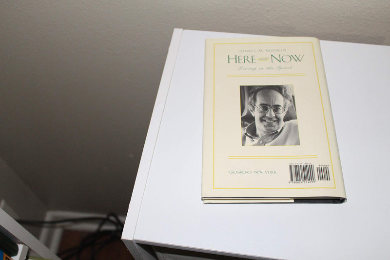 Here & Now: Living in the Spirit,New