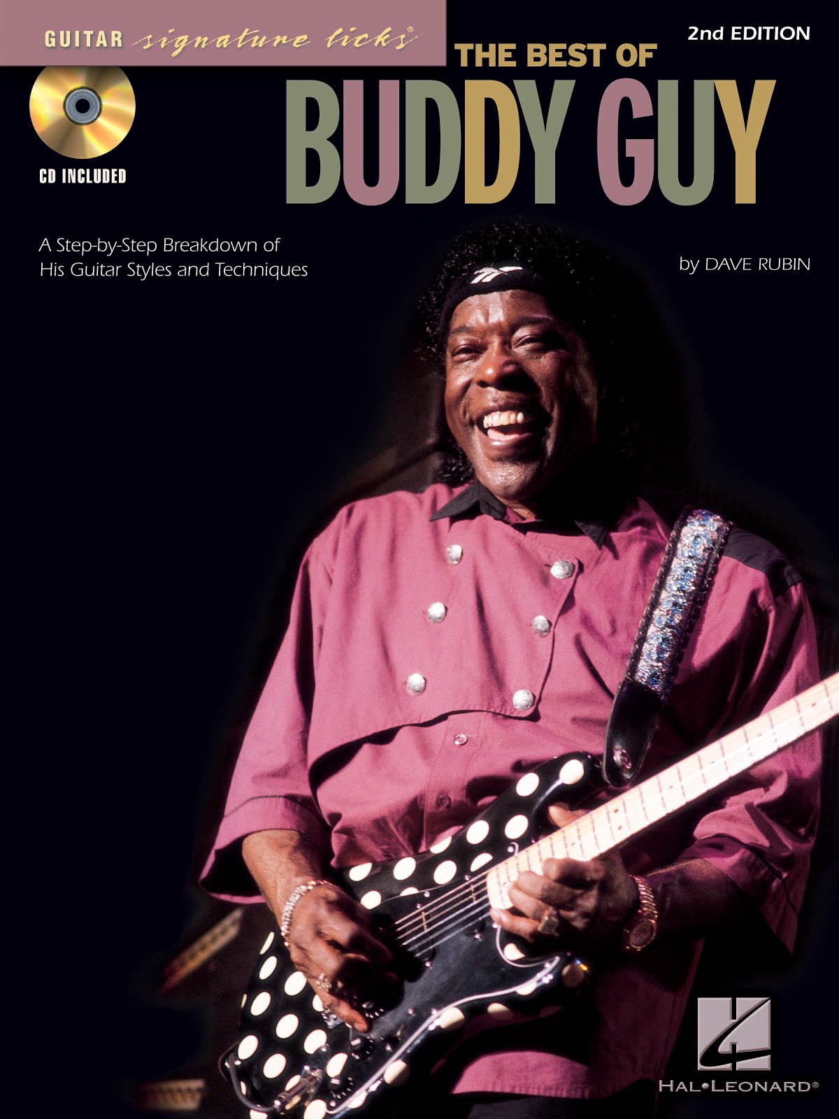 The Best Of Buddy Guy: A Stepbystep Breakdown Of His Guitar Styles And Techniques,New