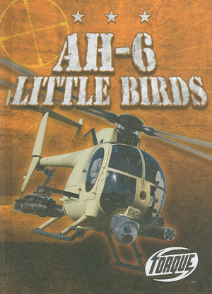 AH6 Little Birds (Torque Books: Military Machines),Used
