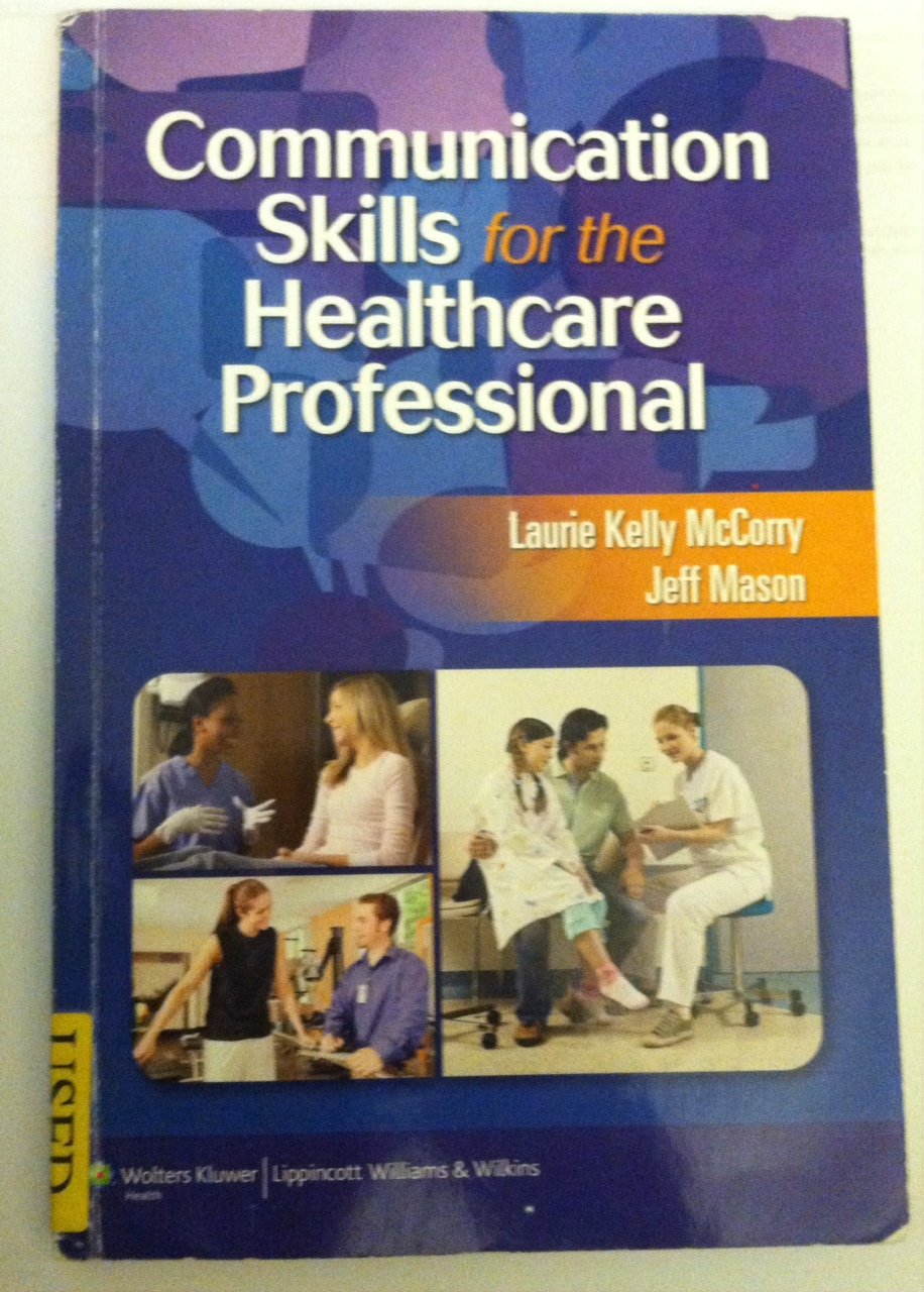 Communication Skills For The Healthcare Professional