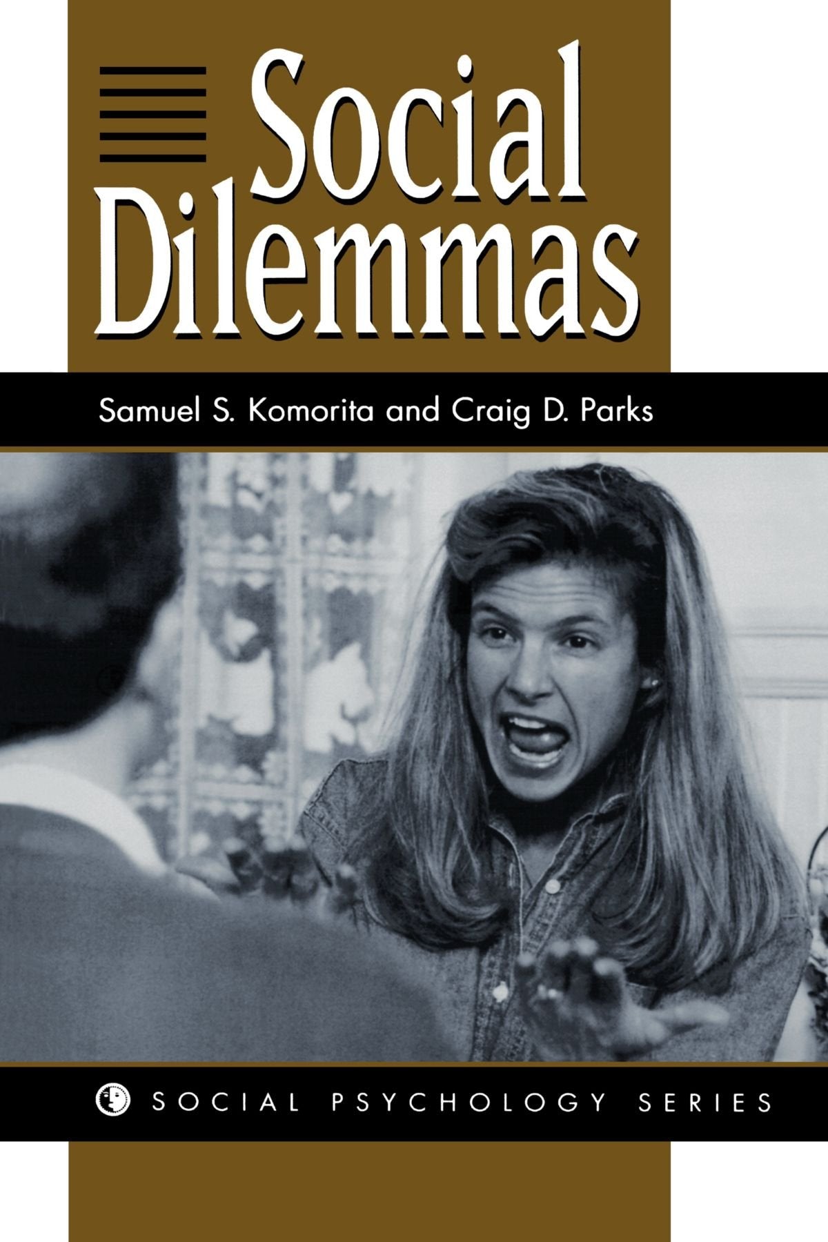 Social Dilemmas (Social Psychology Series),Used