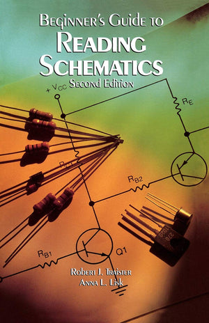 Beginner's Guide to Reading Schematics, Second Edition,Used