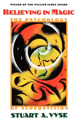 Believing in Magic: The Psychology of Superstition,Used