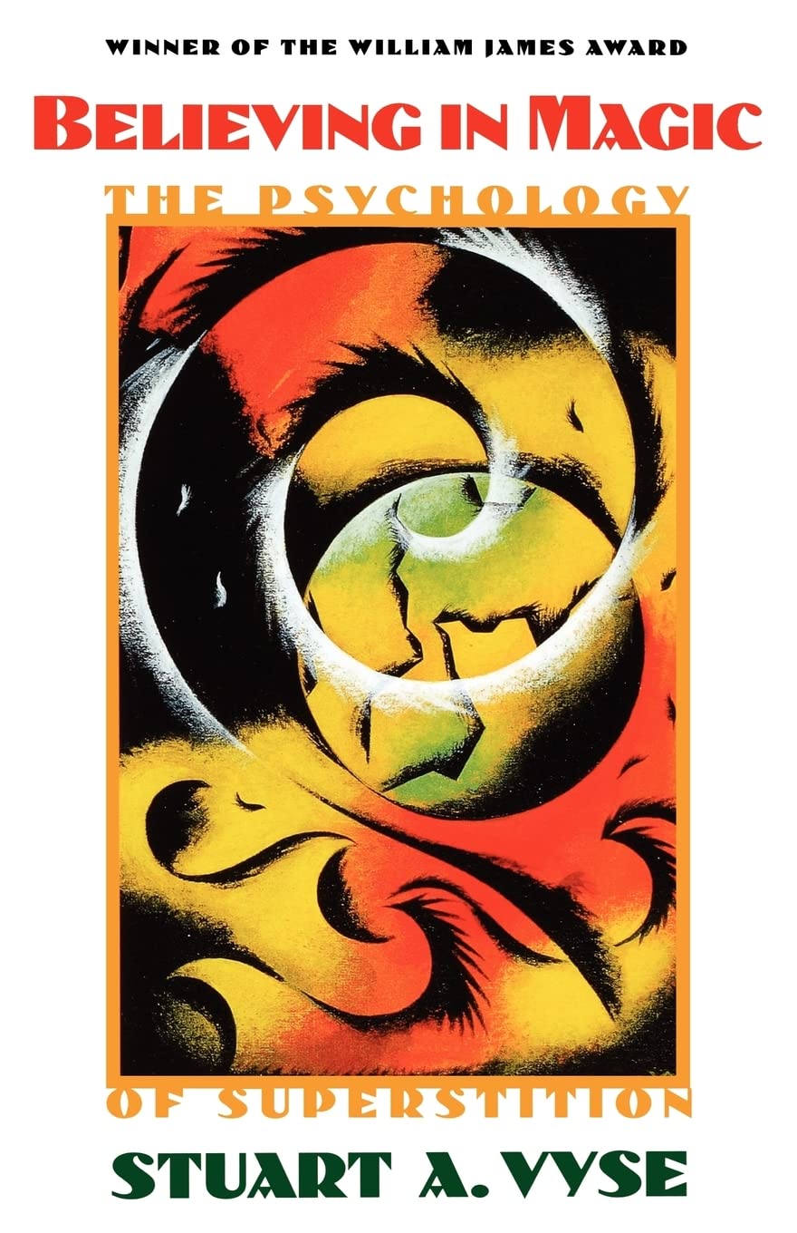 Believing in Magic: The Psychology of Superstition,Used