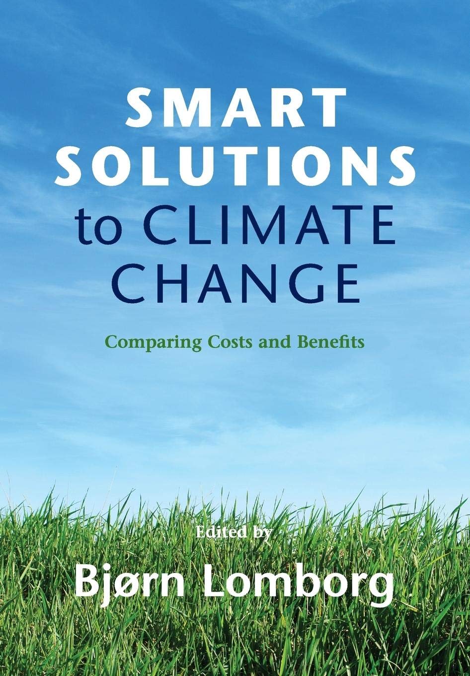 Smart Solutions to Climate Change: Comparing Costs and Benefits,Used