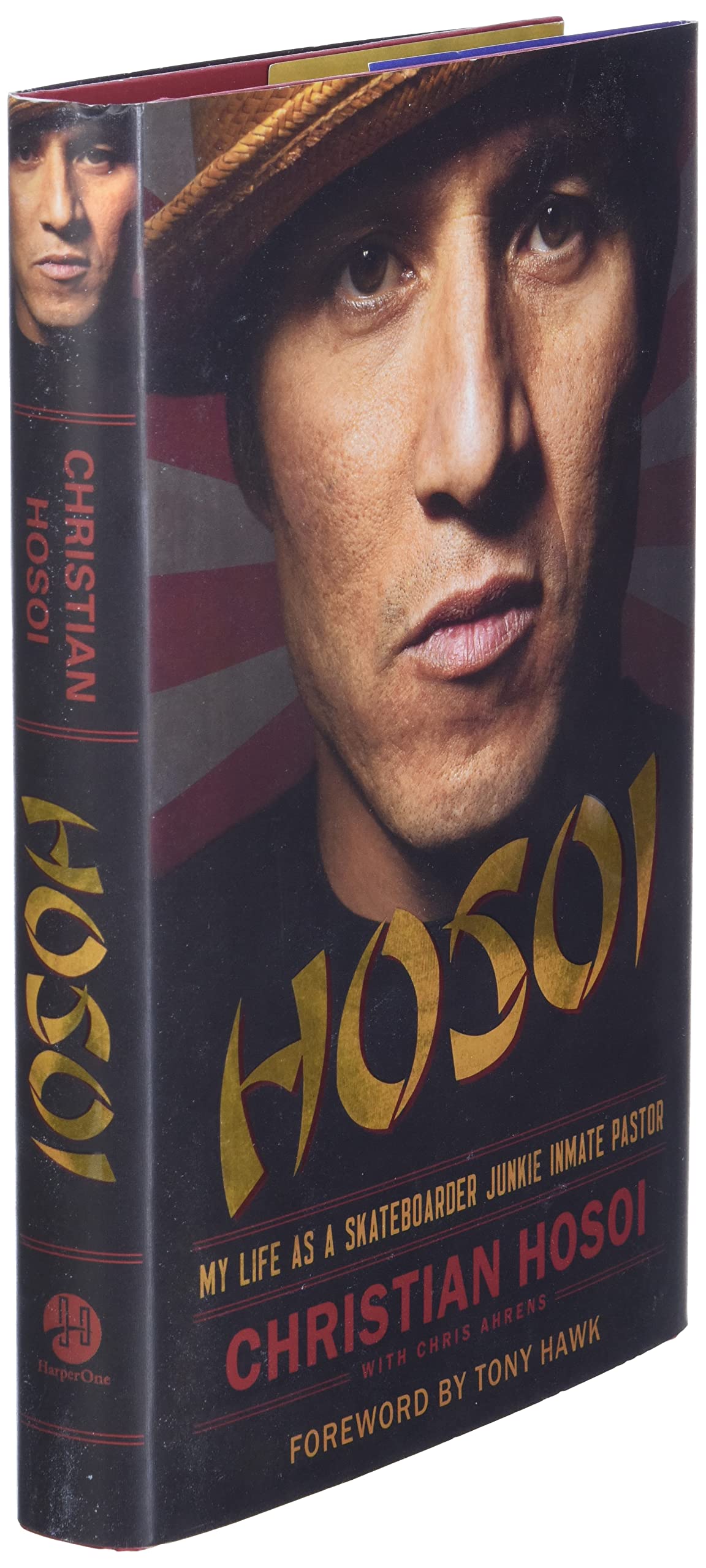 Hosoi: My Life As A Skateboarder Junkie Inmate Pastor
