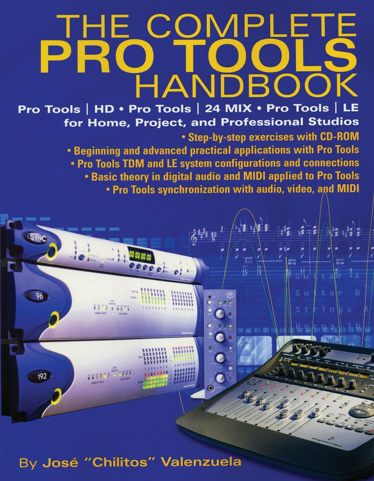 The Complete Pro Tools Handbook: Pro Tools/HD, Pro Tools/24 MIX, and Pro Tools LE for Home, Project, and Professional Studios,Used