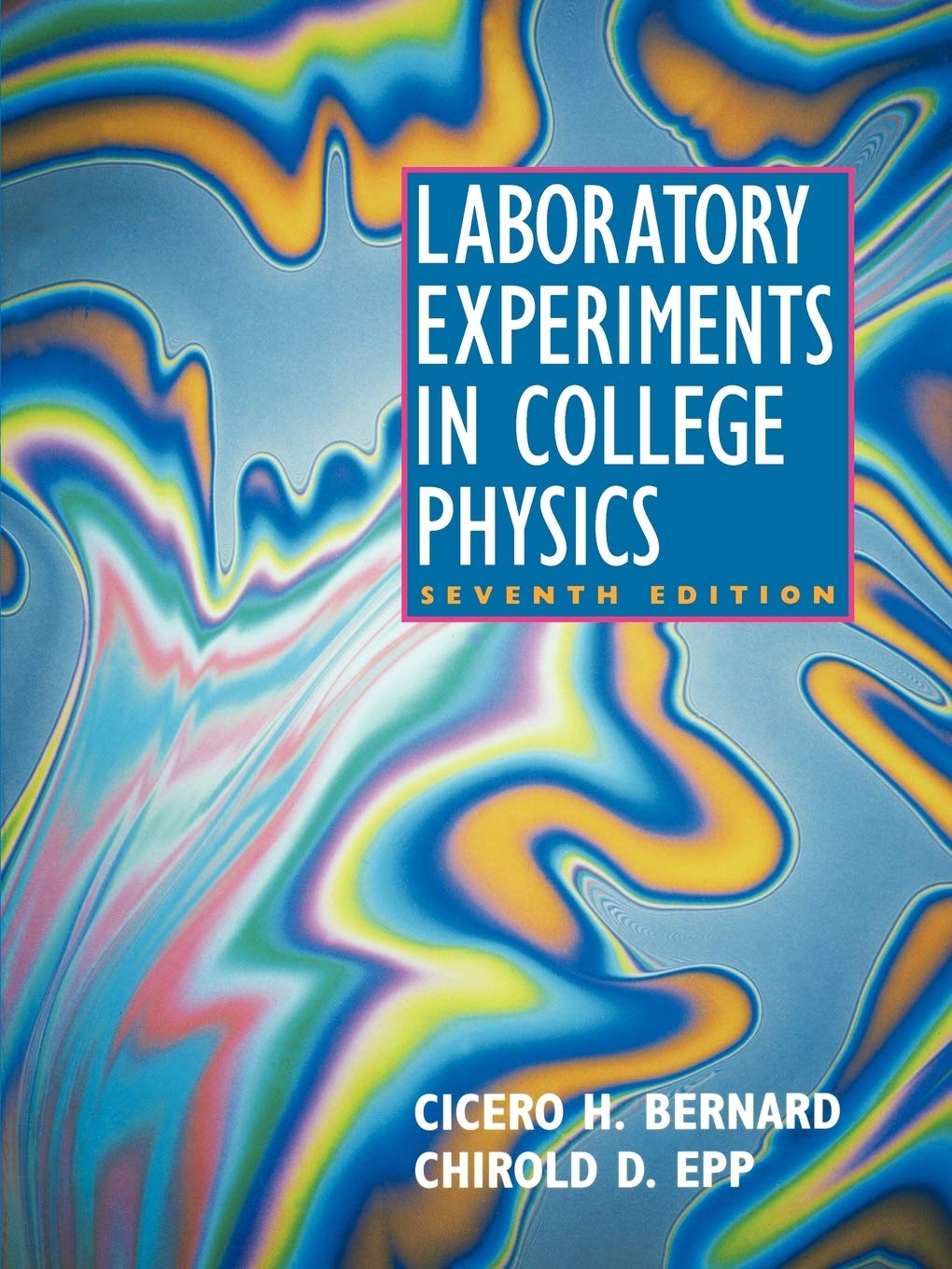 Laboratory Experiments in College Physics,Used