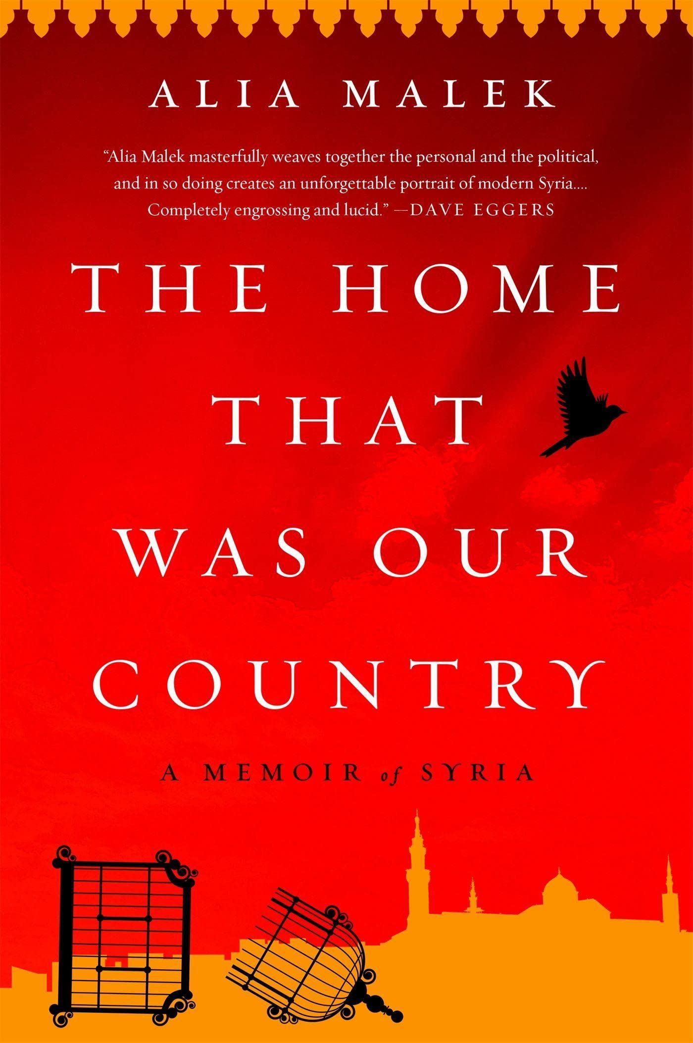The Home That Was Our Country: A Memoir of Syria,Used