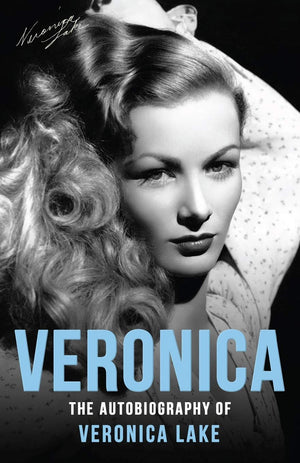 Veronica: The Autobiography of Veronica Lake,Used
