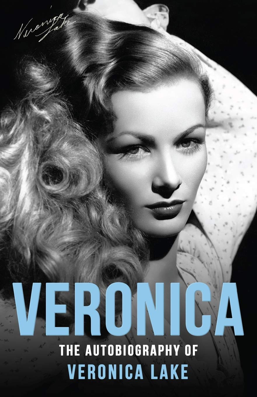 Veronica: The Autobiography of Veronica Lake,Used