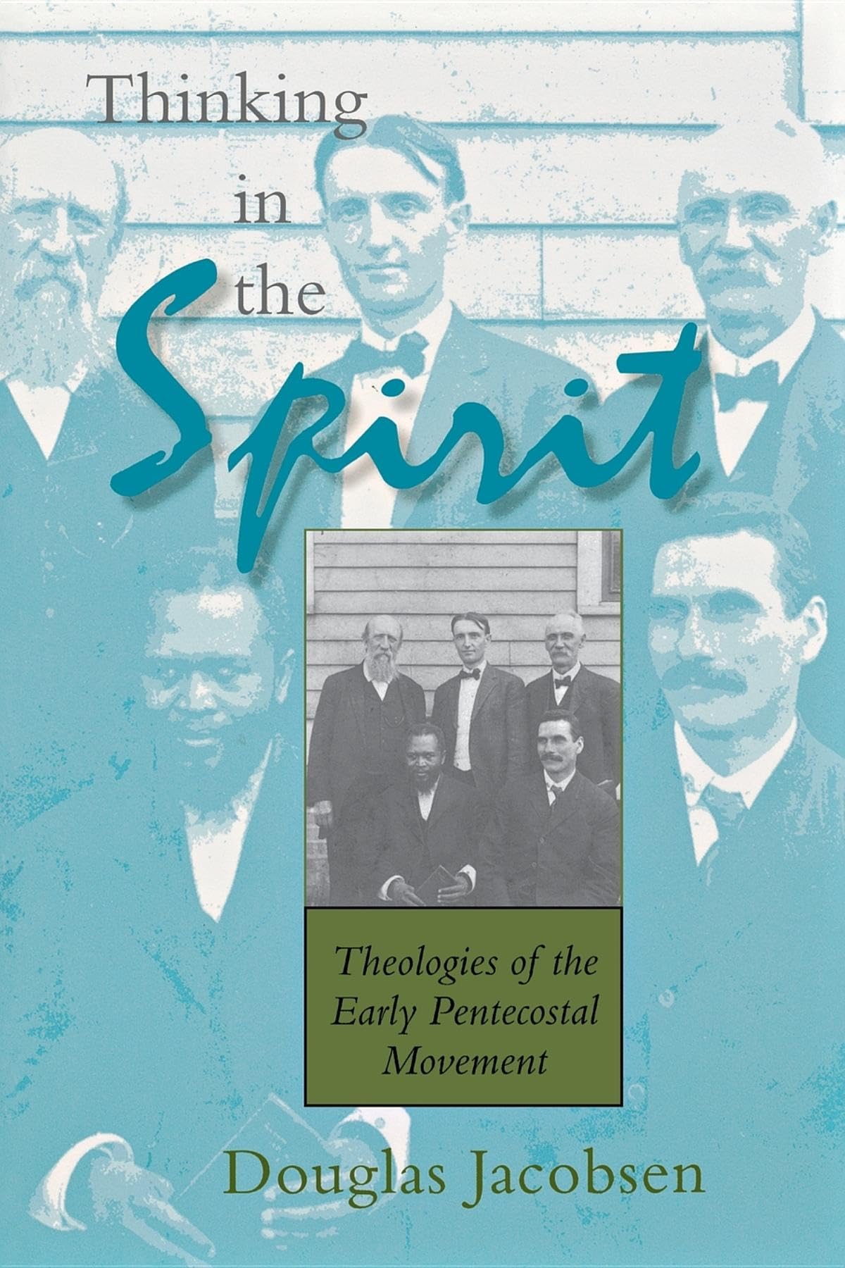 Thinking in the Spirit: Theologies of the Early Pentecostal Movement,Used