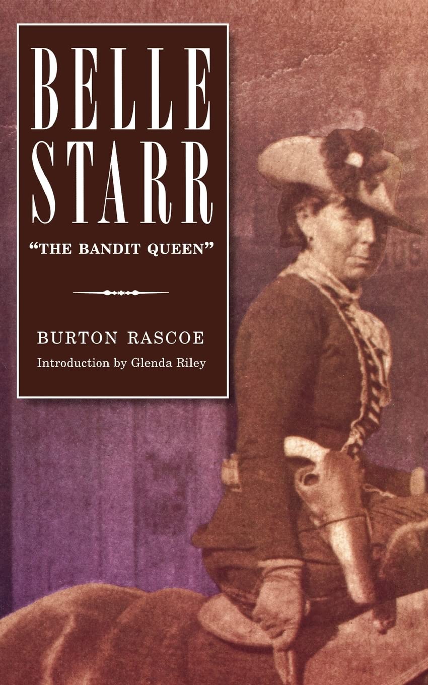 Belle Starr: 'The Bandit Queen',New