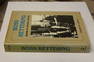 Boss Kettering: Wizard of General Motors,Used