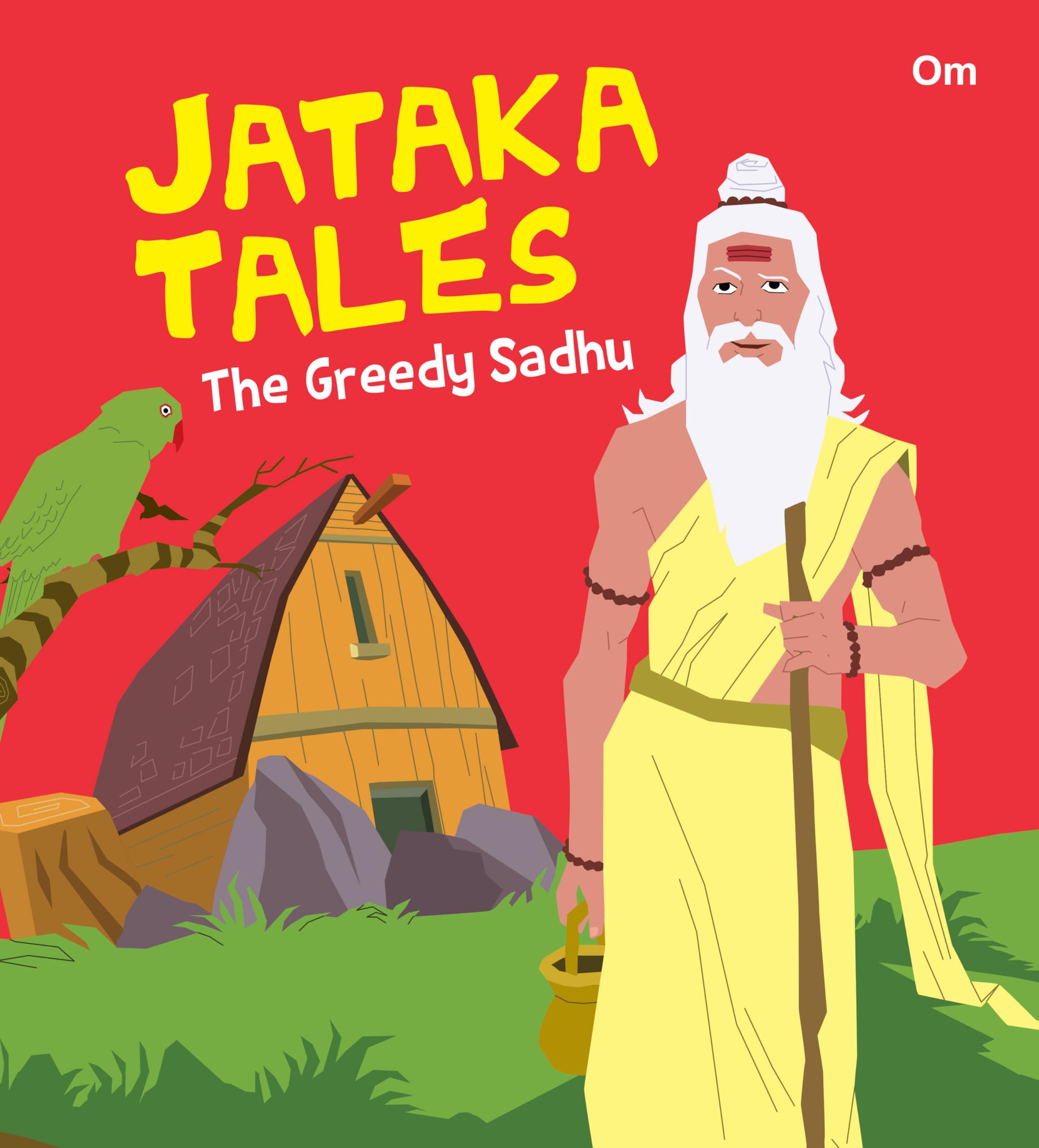 Jataka Tales: The Greedy Sadhu