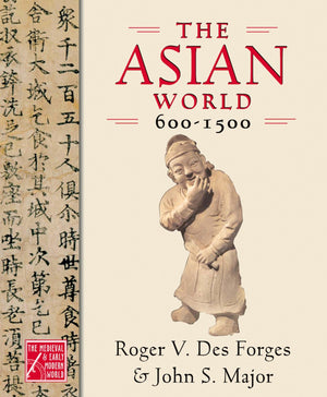 The Asian World, 6001500 (THE MEDIEVAL AND EARLY MODERN WORLD),Used