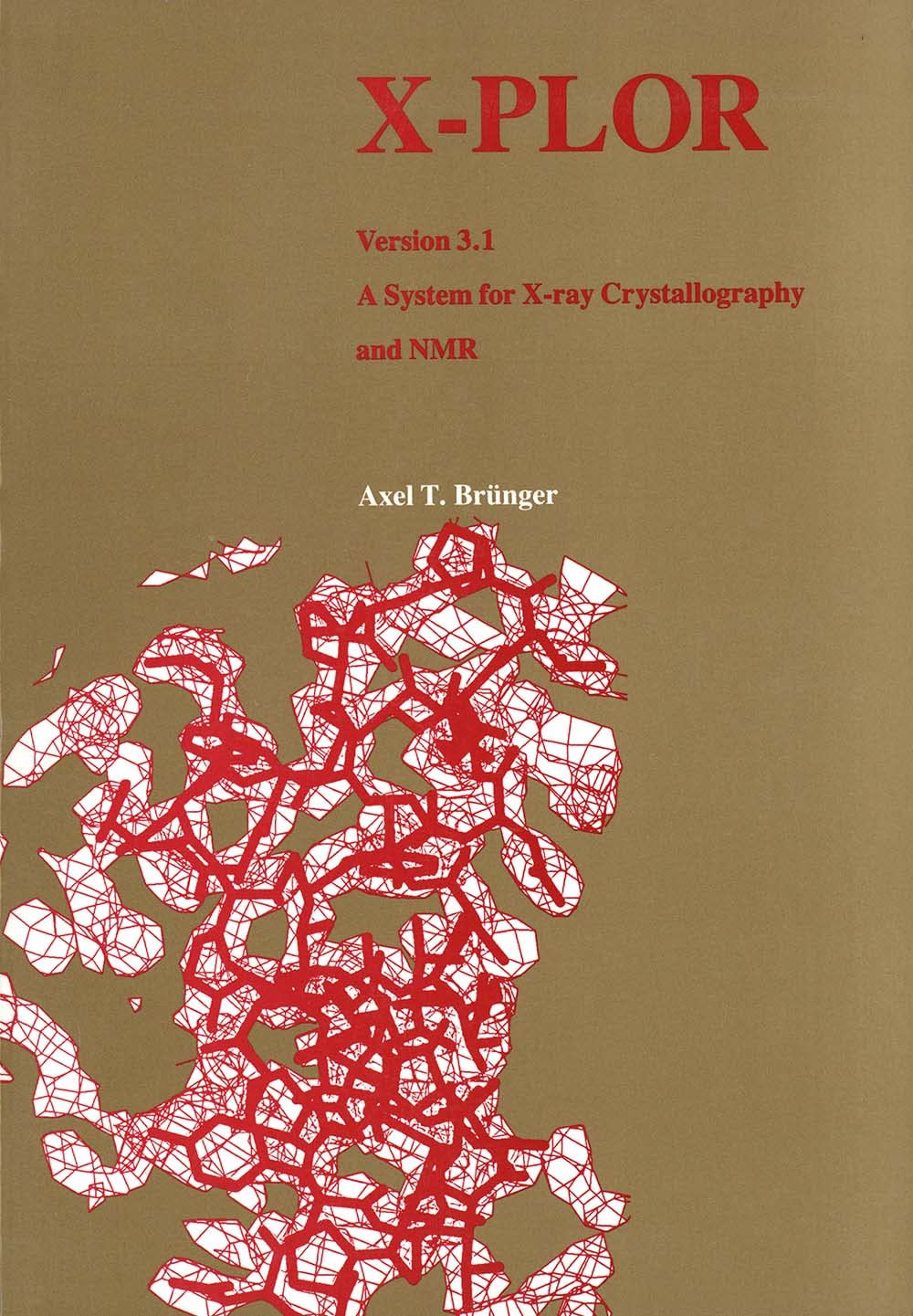 Xplor Version 3.1: A System For Xray Crystallography And Nmr
