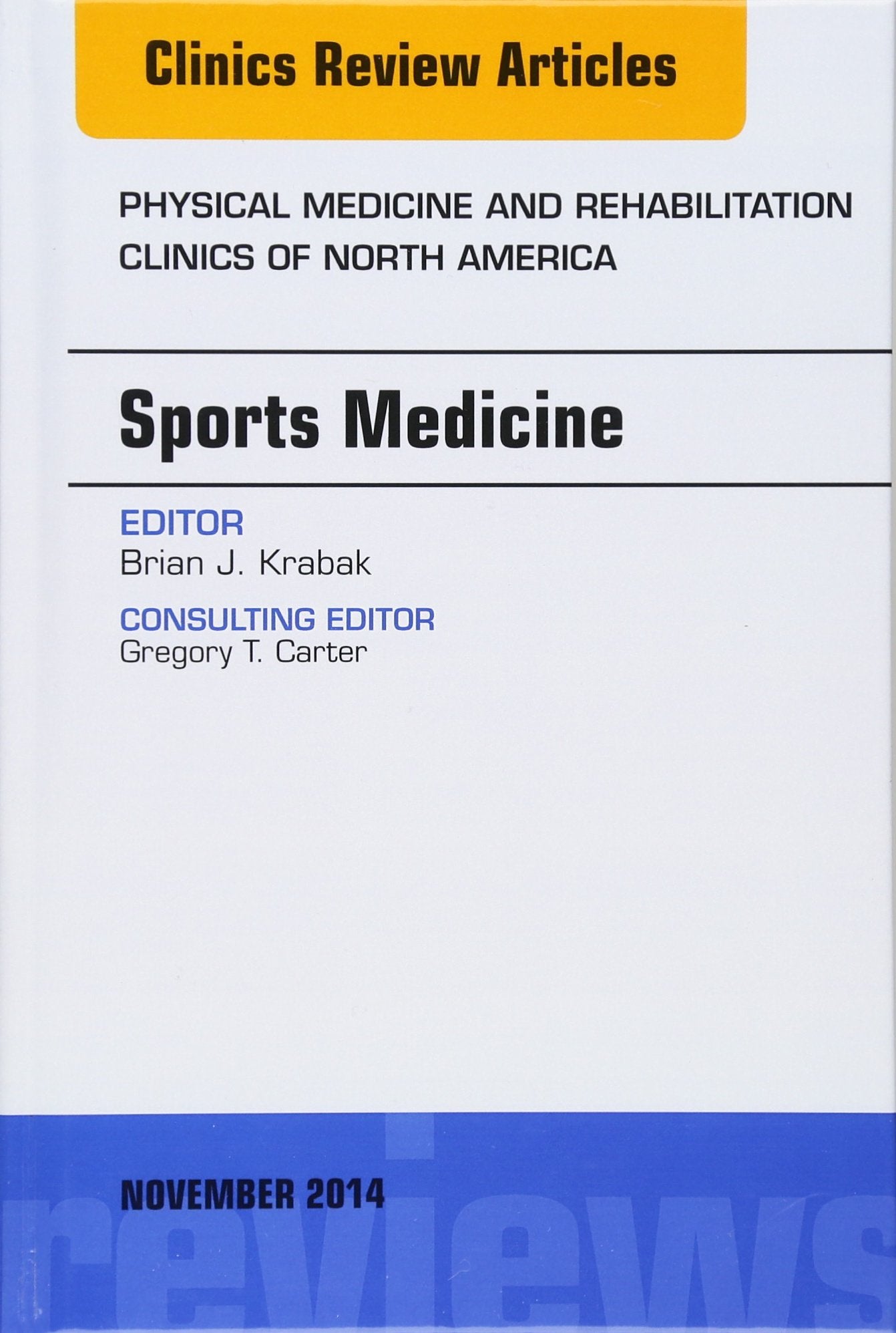 Sports Medicine, An Issue of Physical Medicine and Rehabilitation Clinics of North America (Volume 254) (The Clinics: Internal ,Used