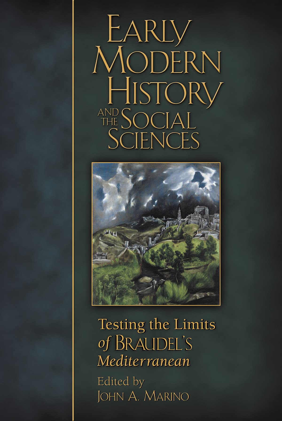 Early Modern History and the Social Sciences: Testing the Limits of Braudels Mediterranean (Sixteenth Century Essays & Studies),Used