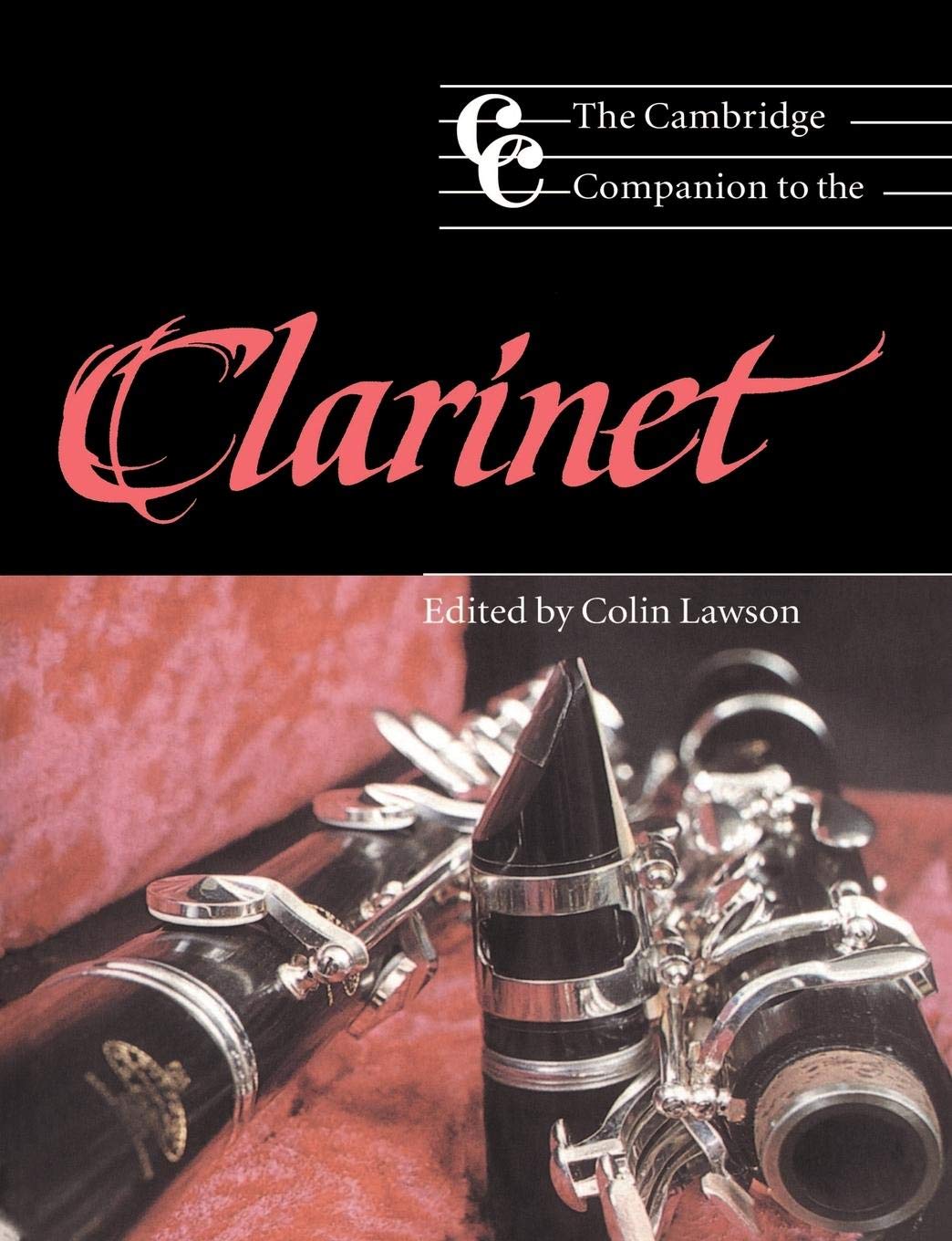 The Cambridge Companion to the Clarinet (Cambridge Companions to Music),Used