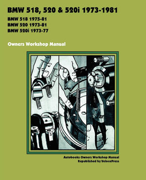 Bmw 518, 520 & 520I 19731981 Owners Workshop Manual,New