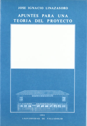 APUNTES PARA UNA TEORIA DEL PROYECTO,Used