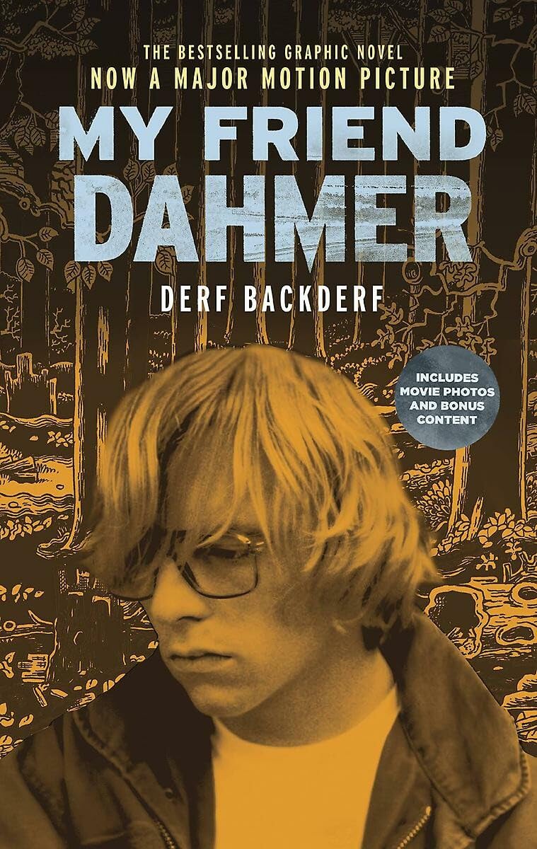 My Friend Dahmer Movie Tiein Edition