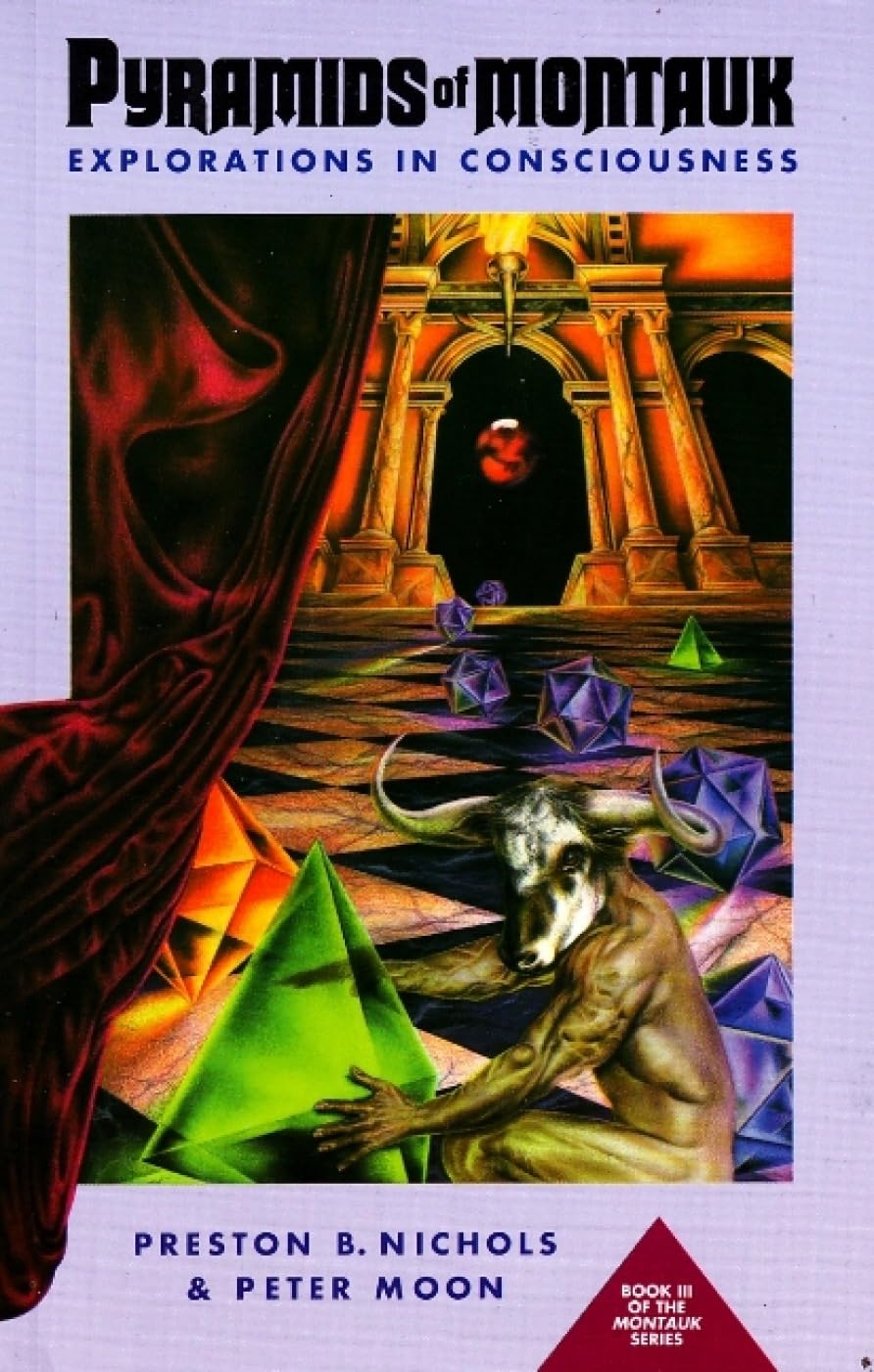 Pyramids Of Montauk: Explorations In Consciousness (The Montauk Trilogy Book 3)-used