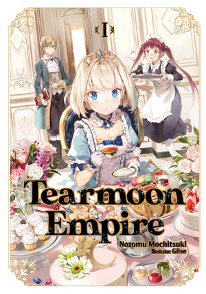 Tearmoon Empire: Volume 1 (Light Novel) (Tearmoon Empire (Light Novel), 1)