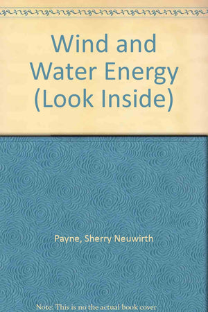 Wind and Water Energy (Look Inside),Used