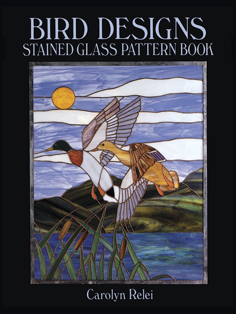 Bird Designs Stained Glass Pattern Book (Dover Stained Glass Instruction),Used
