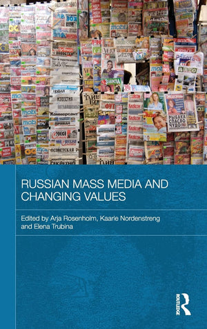 Russian Mass Media And Changing Values (Routledge Contemporary Russia And Eastern Europe Series),New